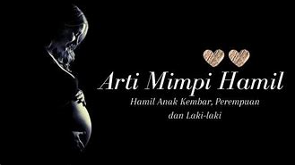 Arti Mimpi Hamil Anak Kembar Tapi Keguguran